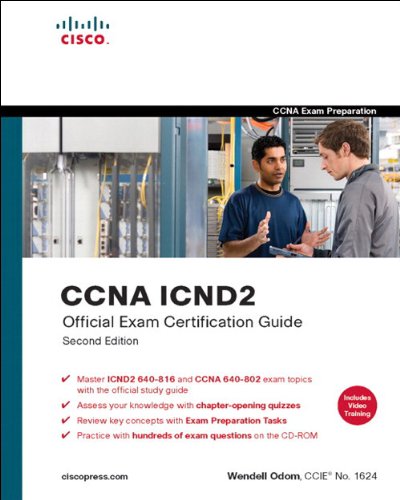 CCNA ICND2 Official Exam Certification Guide (CCNA Exams 640-816 and 640-802) (2nd Edition)