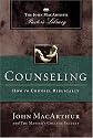 Counseling: How to Counsel Biblically (MacArthur Pastor's Library)