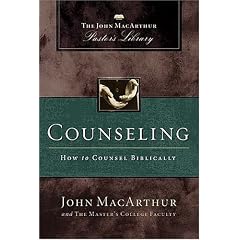 Counseling: How to Counsel Biblically (MacArthur Pastor's Library)