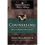 Counseling: How to Counsel Biblically (MacArthur Pastor's Library)