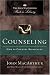 Counseling: How to Counsel Biblically (MacArthur Pastor's Library)