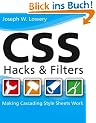CSS Hacks and Filters: Making Cascading Stylesheets Work