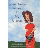 Something's Amiss in My Uterus