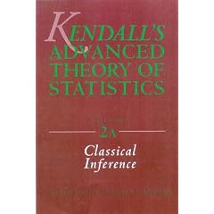 Kendall's Advanced Theory of Statistics:Volume 2A -Classical Inference and and the Linear Model (Kendall's Library of Statistics)