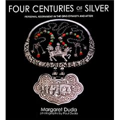 Four Centuries of Silver: Personal Adornment in the Qing Dynasty and After