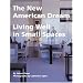 The New American Dream: Living Well in Small Homes