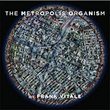 The Metropolis Organism (Enhanced E-book)