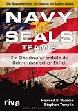Navy Seals Team 6: Die Einheit, die Osama bin Laden t&ouml;tete - Ein Elitek&auml;mpfer enth&uuml;llt die Geheimnisse seiner Einheit - Howard E. Wasdin, Stephen Templin