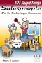 101 Stupid Things Salespeople Do To Sabotage Success