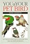 You and Your Pet Bird