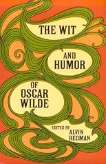 The Wit and Humor of Oscar Wilde