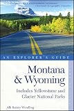 Montana and Wyoming: An Explorer's Guide (Explorer's Guide Montana & Wyoming): An Explorer's Guide (Explorer's Guide Montana & Wyoming)