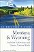 Montana & Wyoming: An Explorer's Guide (Includes Yellowstone and Glacier National Parks)