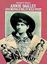 Annie Oakley and Buffalo Bill's Wild West