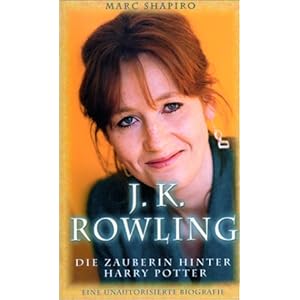 J. K. Rowling, Die Zauberin hinter Harry Potter