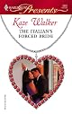 The Italian's Forced Bride (Harlequin Presents)