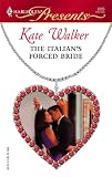 The Italian's Forced Bride (Harlequin Presents)