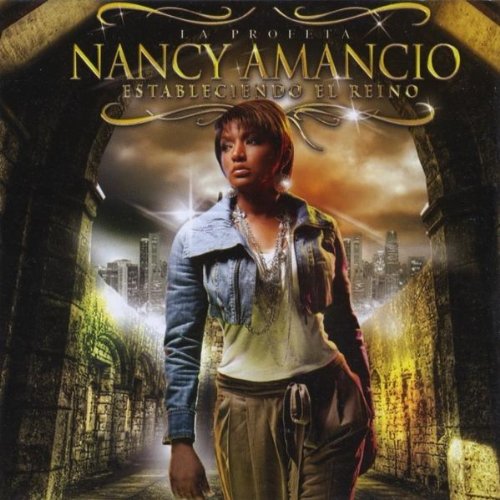 Nancy Amancio - Estableciendo El Reino - Zortam Music
