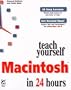 Teach Yourself Macintosh in 24 Hours (Sams Teach Yourself...)