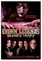Urban Legends - Bloody Mary