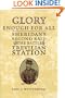 Glory Enough for All : Sheridan's Second Raid and the Battle of Trevilian Station