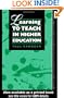 Learning to Teach in Higher Education