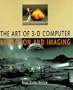 The Art of 3-D Computer: Animation and Imaging