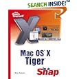 Mac OS X Tiger in a Snap (Sams Teach Yourself)