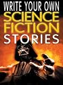 Science Fiction Stories (Write Your Own)