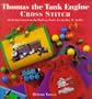 Thomas the Tank Engine: Cross Stitch: 20 Designs Based on the Railway Series