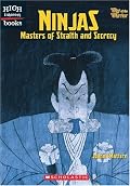 Ninjas: Masters Of Stealth And Secrecy (High Interest Books)