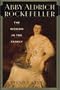 Abby Aldrich Rockefeller: The Woman in the Family