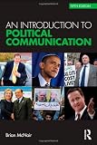 Political Communication Bundle: An Introduction to Political Communication (Communication and Society)