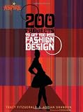 200 Projects to Get You Into Fashion Design (Aspire)
