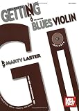 Getting Into - Blues Violin Bk/CD (Mel Bays Getting Into...)