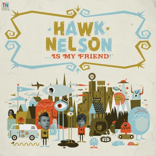 Hawk Nelson - Hawk Nelson Is My Friend - Zortam Music