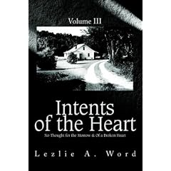 Intents of the Heart: Volume III