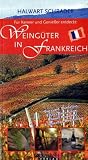 Weing�ter in Frankreich: F�r Kenner und Genie�er entdeckt