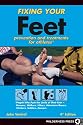 Fixing Your Feet: Prevention And Treatments for Athletes