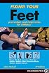 Fixing Your Feet: Prevention And Treatments for Athletes