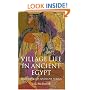 Village Life in Ancient Egypt: Laundry Lists and Love Songs