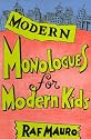 Modern Monologues for Modern Kids