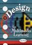 Design for Multimedia Learning