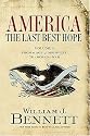 America: The Last Best Hope (Volume I): From the Age of Discovery to a World at War
