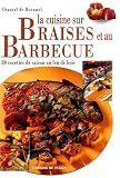 Revue De Vecchi  / La cuisine sur braises et au barbecue. 80 recettes de saison au feu de bois