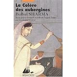 La col�re des auberginespar Bulbul Sharma