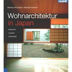 Wohnarchitektur in Japan. Klassisch - modern - individuell.