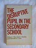 The disruptive pupil in the secondary school