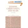 Judaism, Christianity, and Islam, Volume 1: From Covenant to Community