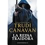 La reina Traidora: La esp�a traidora 3 (Exitos De &hellip de Trudi Canavan